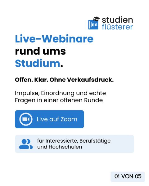 Live-Webinare rund ums Studium: offen, klar und ohne Verkaufsdruck. Impulse, Einordnung und echte Fragen in einer offenen Runde, live auf Zoom.