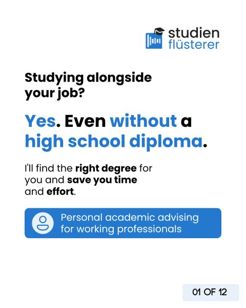 Studying alongside your job, even without a high school diploma: personal academic advising for working professionals.