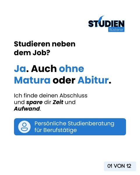 Studieren neben dem Job, auch ohne Matura oder Abitur: persönliche Studienberatung für Berufstätige.