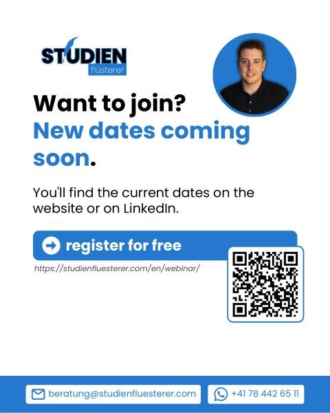 Want to join: new dates coming soon, the current dates are on the website or on LinkedIn, free registration via studienfluesterer.com/en/webinar.